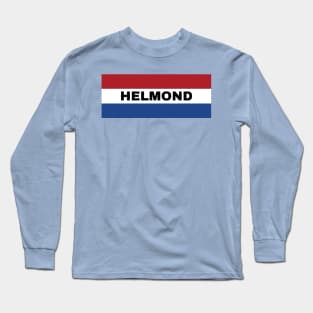 Helmond City in Dutch Flag Long Sleeve T-Shirt